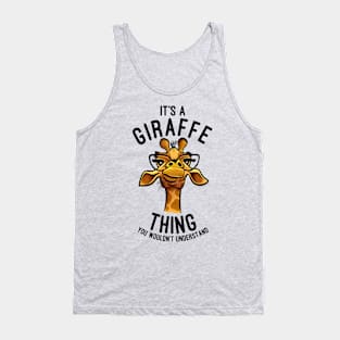 It's A Giraffe Thing You Wouldn't Understand Giraffe Lover Tank Top